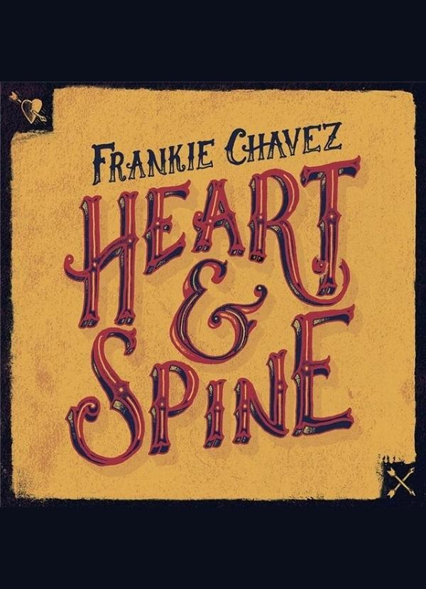 Frankie Chávez - Heart & Spine