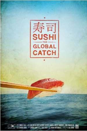 Film and Cook: Sushi - The Global Catch
