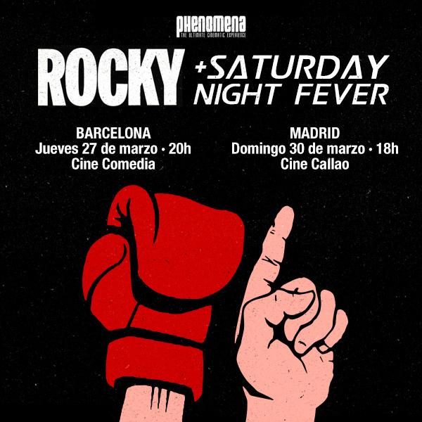 Phenomena: Rocky + Fiebre del sábado Noche