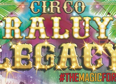 Circo Raluy Legacy - TheMagicFórmula, en Valencia
