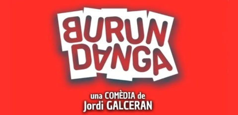 Burundanga la Comedia, de Jordi Galceran