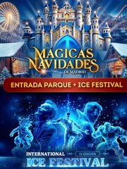 Entrada al parque M�gicas Navidades + Ice Festival IV