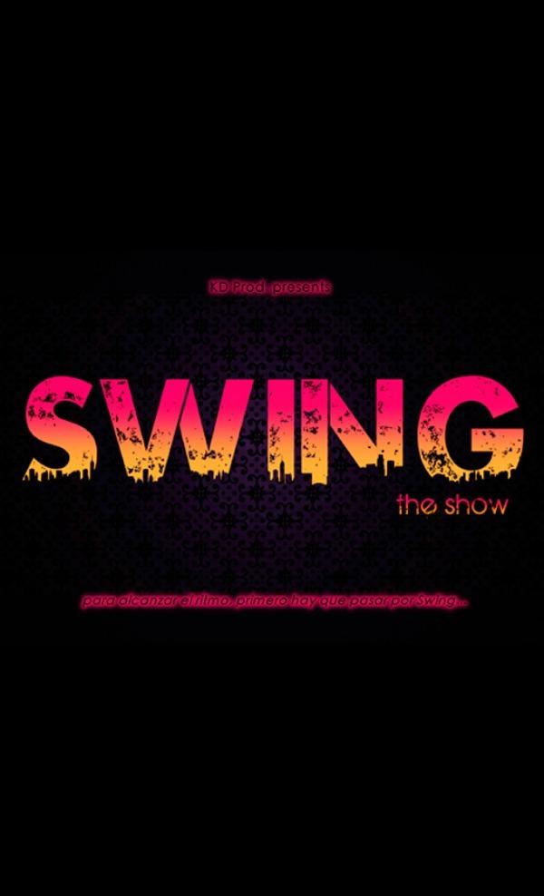 Swing, The Show