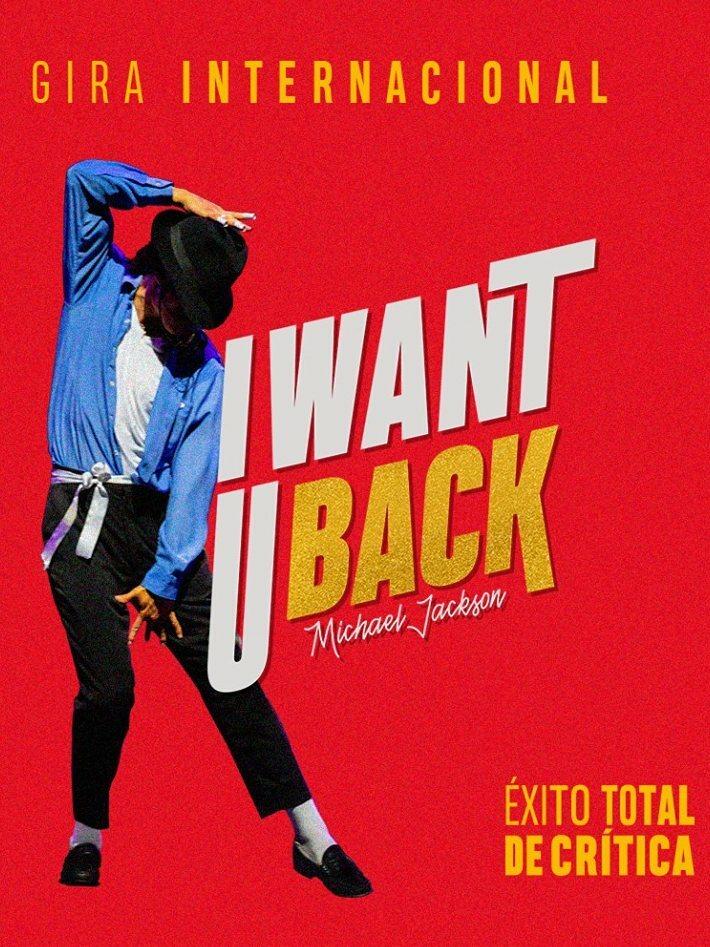 I Want U Back - El gran homenaje a Michael Jackson