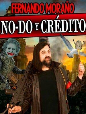 NO-DO y Crédito el Monólogo de Fernando Moraño