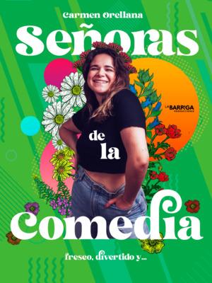 Señoras de la Comedia: con Carmen Orellana & Sara Drama