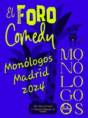 El Foro Comedy - Monólogos  Madrid