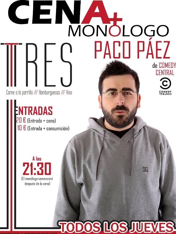 Paco Páez - Cena + Monólogo