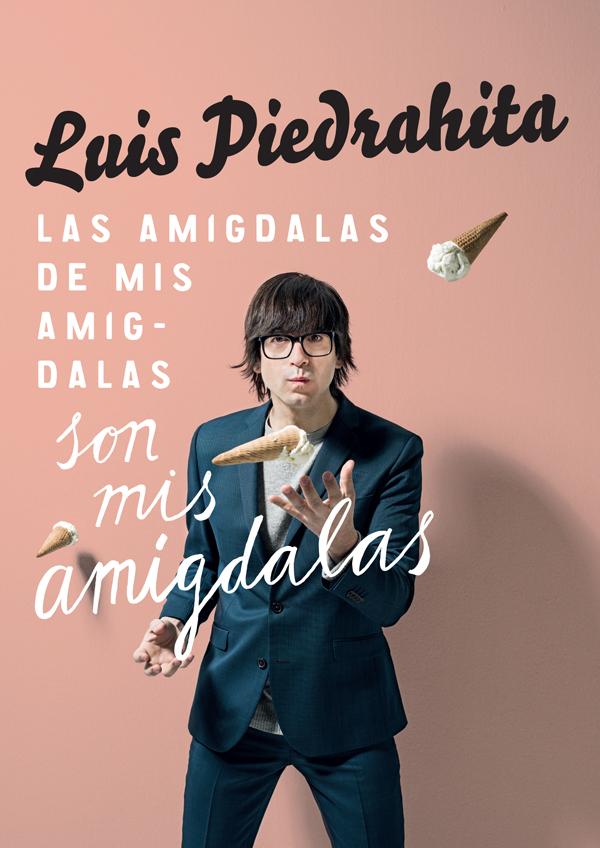 Luis Piedrahita - Las amígdalas de mis amígdalas..., en Madrid