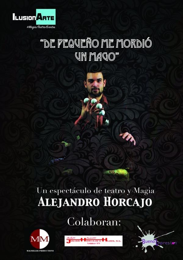 De pequeño me mordió un mago - Alejandro Horcajo
