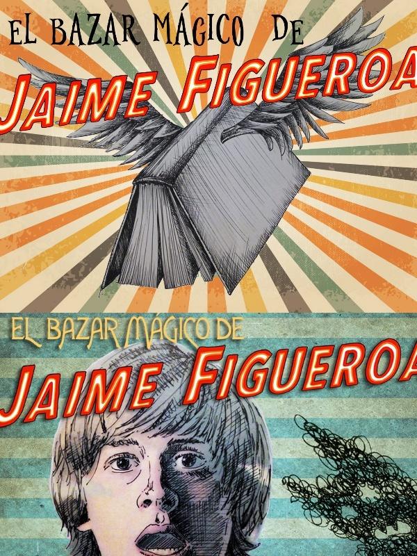 El bazar mágico de Jaime Figueroa