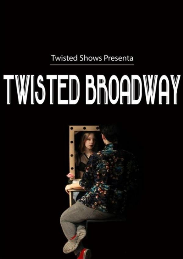 Twisted Broadway
