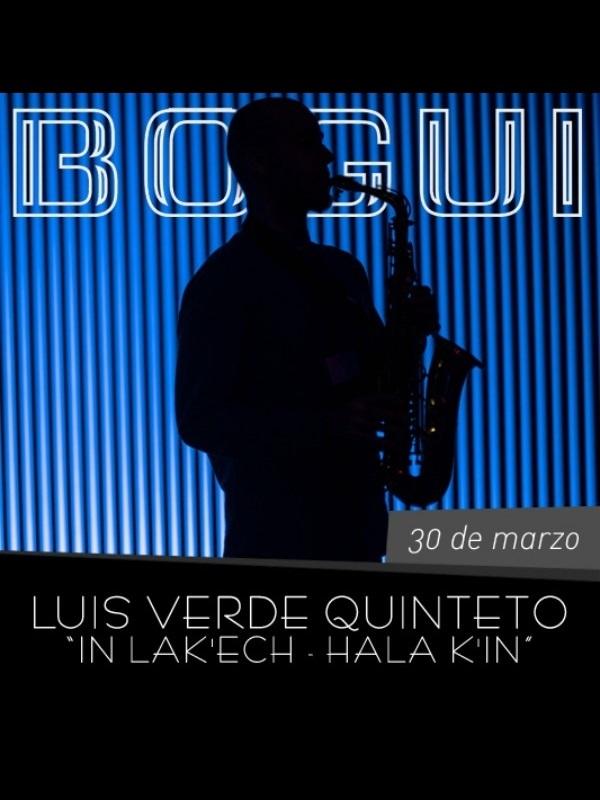 Luis Verde Quinteto - In Lak'ech - Hala K'in