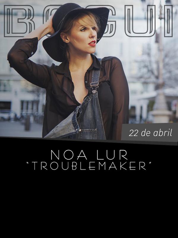 Noa Lur - Troublemaker