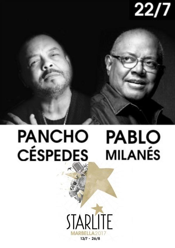 Pancho Céspedes & Pablo Milanés - Starlite 2017