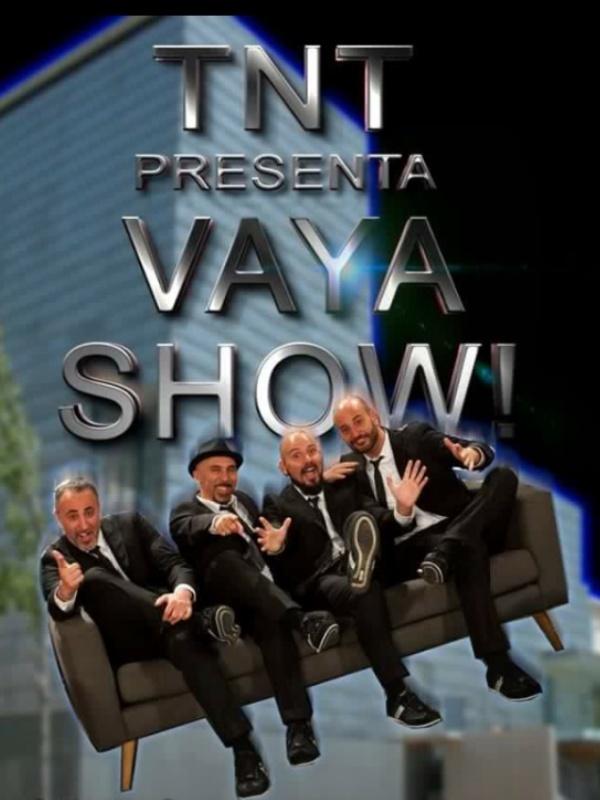 Vaya Show! - TNT