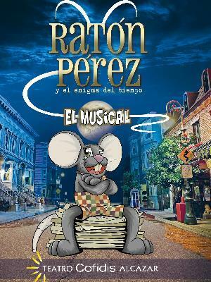 Ratón Pérez y el enigma del tiempo, el Musical