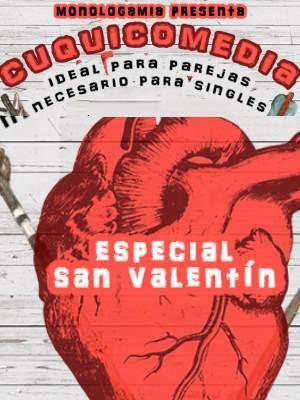 Monologamia presenta Cuquicomedia: Especial San Valentín