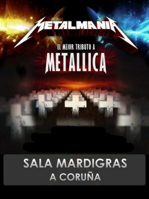 Metalmanía - Metallica Show, en A Coruña