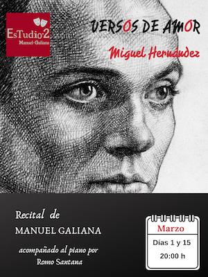 Manuel Galiana Recita a Miguel Hernández. Versos de Amor