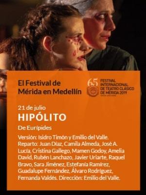 Hipólito - 65º Festival de Mérida en Medellín
