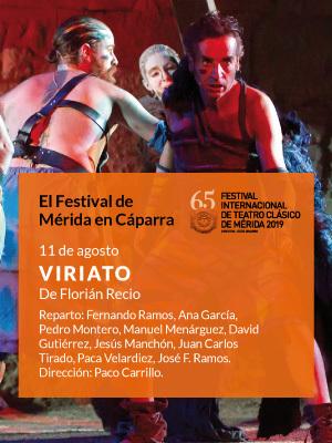 Viriato - 65º Festival de Mérida en Ciudad Romana de Cáparra