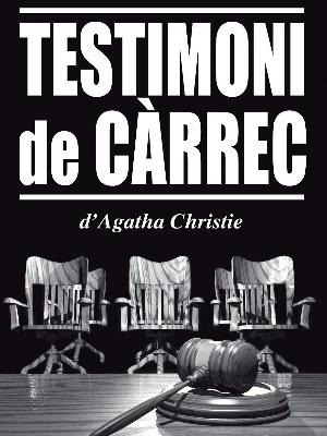 Testimoni de càrrec - Agatha Christie