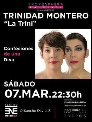 Trinidad Montero, La Trini - Confesiones de una diva