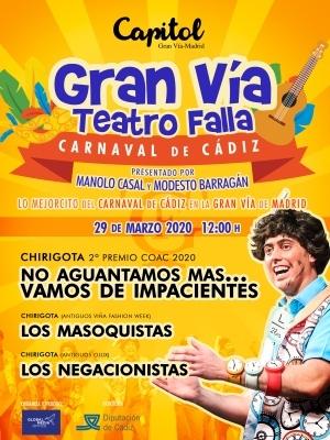 Gran Vía Teatro Falla - Chirigotas - Carnaval de Cádiz en Madrid