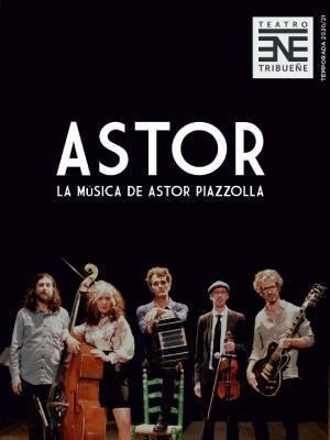 Astor, la música de Astor Piazzolla