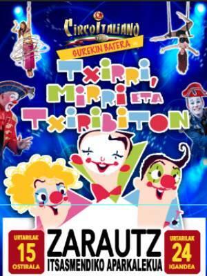 Txirri, Mirri eta txiribiton en el circo -Il Circo italiano en Zarautz