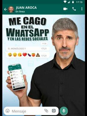 Me cago en el whatsApp, con Juan Aroca