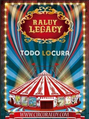 Circo Raluy Legacy - Todo locura, en Montornès del Vallès