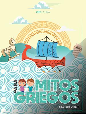 Mitos griegos para niños, con Héctor Urién