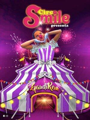Circo Smile: GaudíRem, en Cerdanyola del Vallès