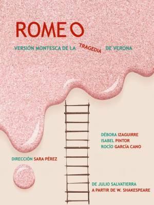Romeo, versión Montesca de la tragedia de Verona