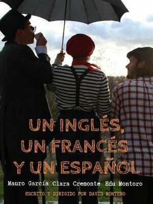 Un inglés, un francés y un español