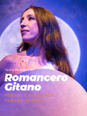 Romancero Gitano,  Flamenco y Poesía teatralizados 