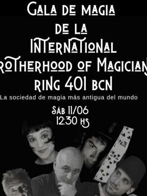 GALA DE MAGIA de la INTERNATIONAL BROTHERHOOD OF MAGICIANS RING 401 