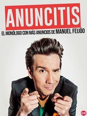 Anuncitis, el monólogo con más anuncios de Manuel Feijóo