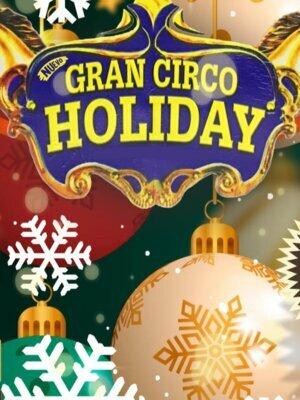 Descubre Gran Circo Holiday en Madrid