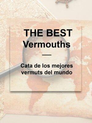 Cata de los Mejores Vermuts del Mundo | Vadevermut