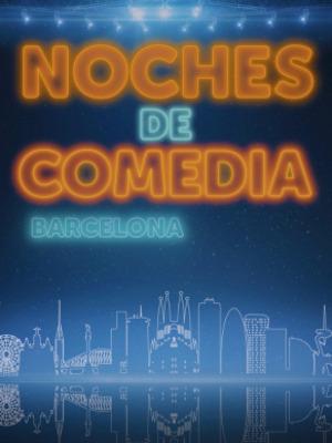 Noches de Comedia - Monólogos en Barcelona