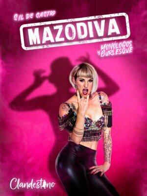 MazoDiva - Monológos y Burlesque