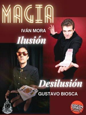 Magia - Ilusión y Desilusión