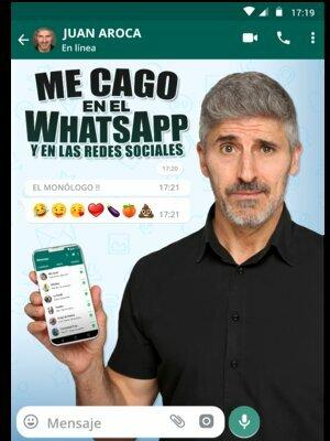Me Cago En El Whatsapp - Juan Aroca