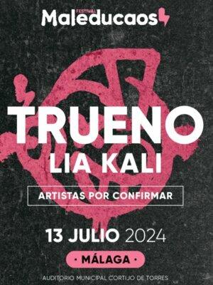 Maleducados Málaga 2024 -Trueno ,Lia Kali y más 