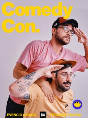Comedy Con. Fer Bleda y Evencio Criado