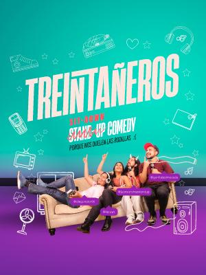 Treintañeros: Stand up comedy show