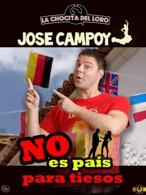 José Campoy - No es país para tiesos